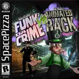 NoxCode vs. DJ Goku - Funk Da Crime Vs. Animated Back Album
