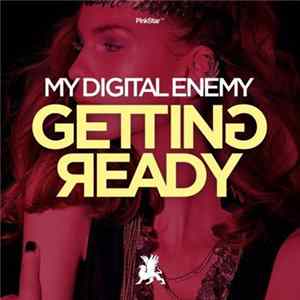 My Digital Enemy - Getting Ready Album