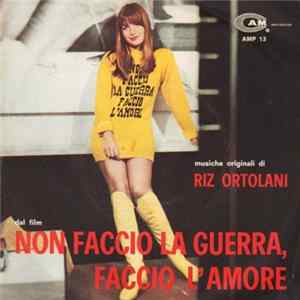 Riz Ortolani - Non Faccio La Guerra, Faccio L'Amore (Dal Film) Album