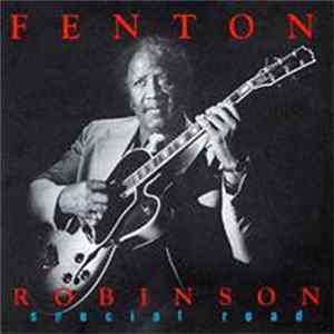 Fenton Robinson - Special Road Album