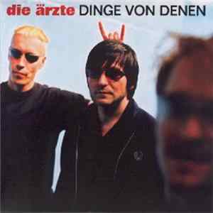 Die Ärzte - Dinge Von Denen Album