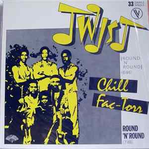 Chill Fac-Torr - Twist Album