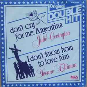 Julie Covington / Yvonne Elliman - Don't Cry For Me Argentina / I Don't Know How To Love Him Album