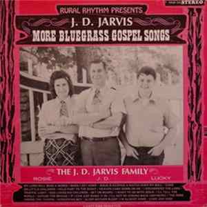 J. D. Jarvis - More Bluegrass Gospel Songs Album