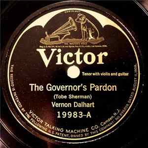 Vernon Dalhart - The Governor's Pardon / The Engineer's Child Album