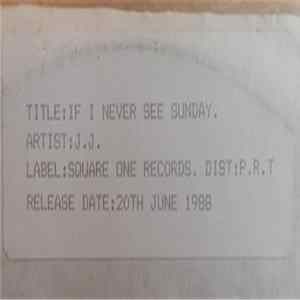 J.J. - If I Never See Sunday Again Album