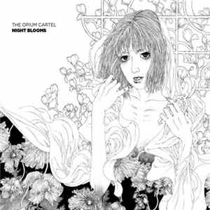 The Opium Cartel - Night Blooms Album