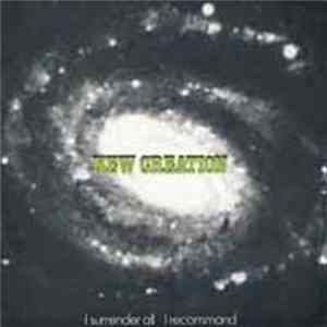 New Creation - I Surrender All / I Recommand Album