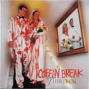 Coffin Break - Thirteen Album