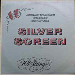 101 Strings - Award Winning Scores From The Silver Screen Album