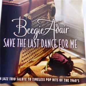 Beegie Adair - Save The Last Dance For Me Album