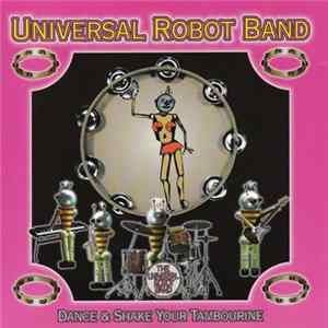 Universal Robot Band - Dance And Shake Your Tambourine Album