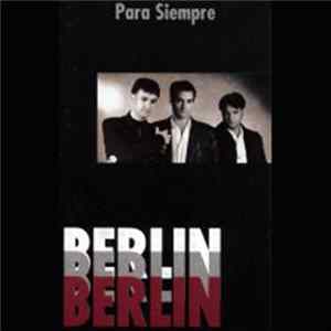 Berlin - Para Siempre Album