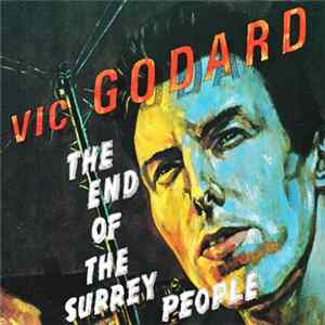Vic Godard - The End Of The Surrey People Album