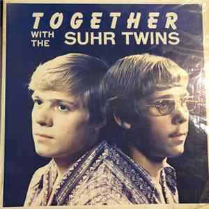 The Suhr Twins - Together With The Suhr Twins Album