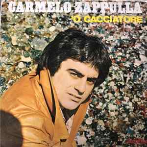Carmelo Zappulla - 'O Cacciatore Album