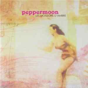 Peppermoon - Les Moissons D'ambre Album