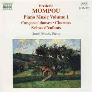 Frederic Mompou, Jordi Masó - Piano Music Volume 1 Album