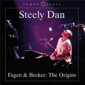 Steely Dan - Fagen & Becker: The Origins Album