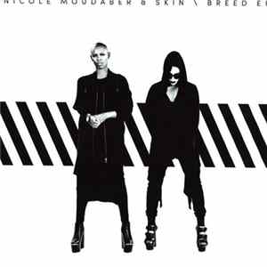 Nicole Moudaber & Skin - Breed EP Album