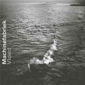 Machinefabriek - Vloed Album