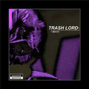 Trash Lord - Wavemob Mix013 Album