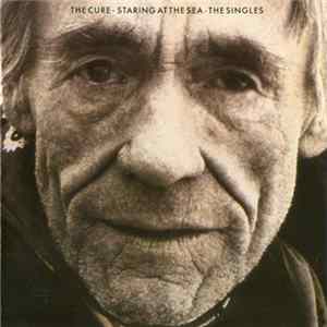 The Cure - Staring At The Sea · The Singles Album