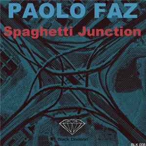 Paolo Faz - Spaghetti Junction Album