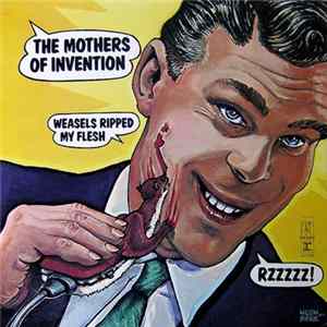 The Mothers Of Invention - Weasels Ripped My Flesh Album