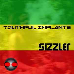 Youthful Implants - Sizzler Album