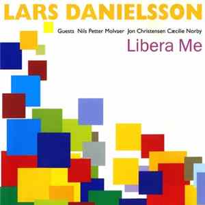 Lars Danielsson - Libera Me Album