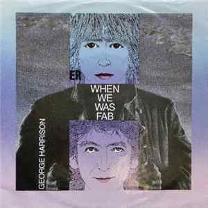 George Harrison - When We Was Fab Album