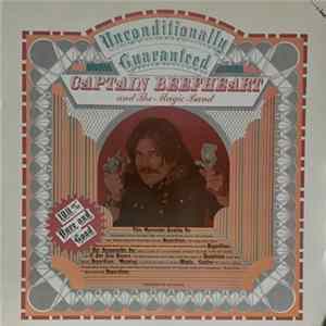 Captain Beefheart And The Magic Band - Unconditionally Guaranteed Album