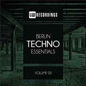 Various - Berlin Techno Essentials Volume 05 Album