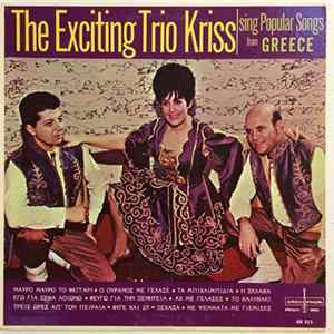 Trio Kriss - The Exciting Trio Kriss Sing Popular Songs From Greece Album