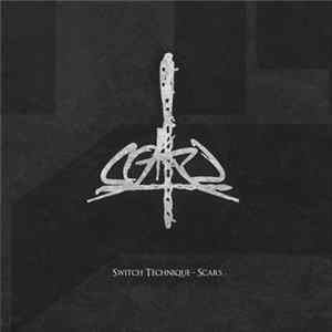 Switch Technique - Scars Album