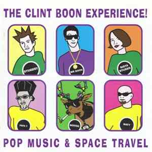The Clint Boon Experience - The Compact Guide To Pop Music & Space Travel Album