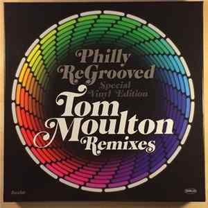 Tom Moulton - Philly ReGrooved - Tom Moulton Remixes (Special Vinyl Edition) Album