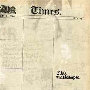 FAQ - Whitechapel Album