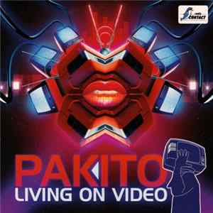 Pakito - Living On Video Album