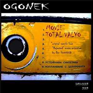 Ogonek - Movie, Total Valyo Album
