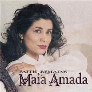 Maia Amada - Faith Remains Album