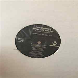 Nite Express - What Can You Do Album