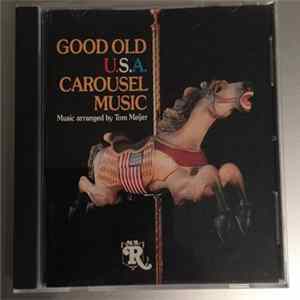Tom Meijer - Good Old U.S.A. Carousel Music Album