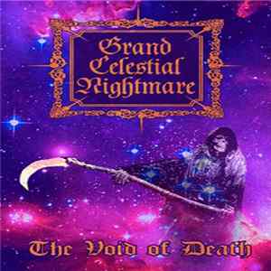 Grand Celestial Nightmare - The Void Of Death Album