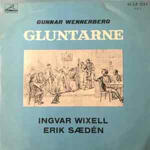 Gunnar Wennerberg, Ingvar Wixell, Erik Sædén - Gluntarne (Vol. 1) Album
