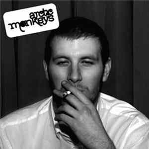 Arctic Monkeys - Whatever People Say I Am, That's What I'm Not Album