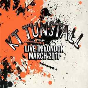 KT Tunstall - Live In London March 2011 Album
