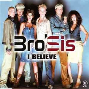 Bro'Sis - I Believe Album