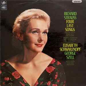 Richard Strauss / Elisabeth Schwarzkopf, George Szell, Berlin Radio Symphony Orchestra - Four Last Songs Album